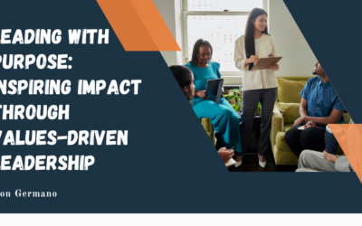 Leading with Purpose: Inspiring Impact Through Values-Driven Leadership