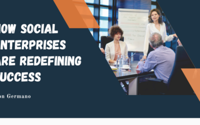 How Social Enterprises Are Redefining Success